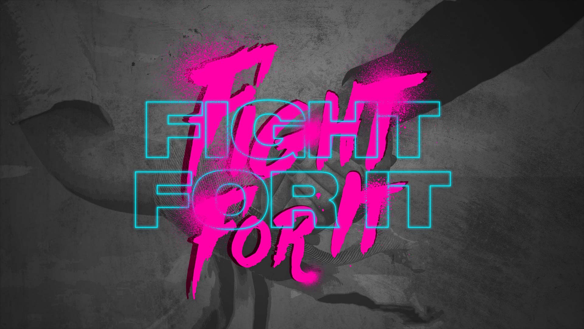 Fight For It